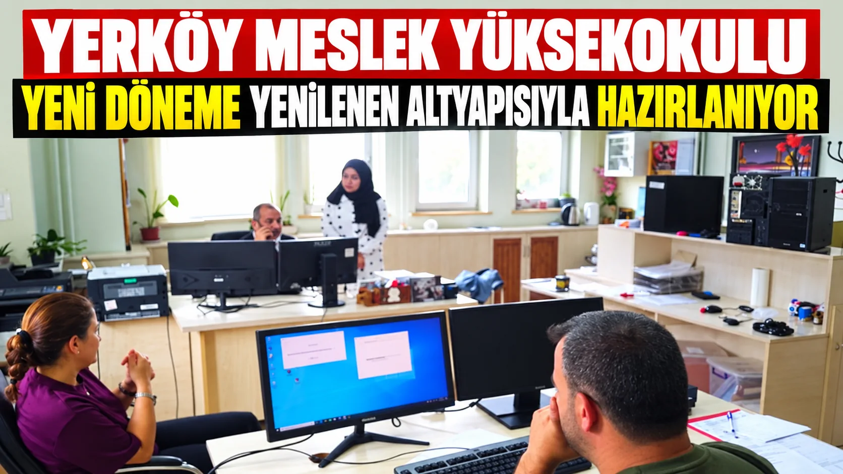 Yozgat Bozok Üniversitesi Yerköy Meslek Yüksekokulu’nda yeni eğitim-öğretim dönemi öncesinde