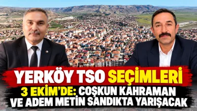 Yerköy Ticaret ve Sanayi Odası’nda seçim heyecanı başladı. Mevcut Başkan