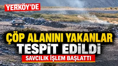 Yerköy’de uzun süredir çöp toplama alanında kasıtlı olarak çıkarıldığı belirtilen