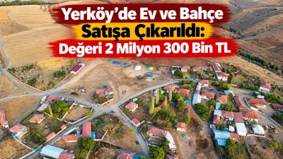 Yerköy’de 3 bin 66 metrekare büyüklüğündeki ev ve bahçe vasıflı