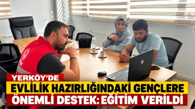 Yerköy ilçemizde evlilik hazırlığı yapan gençlere yönelik “Evlilik Öncesi Eğitim”