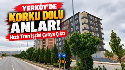 Yerköy ilçemizin 100. Yıl Mahallesi’nde, hızlı tren projesinde çalıştığı belirtilen