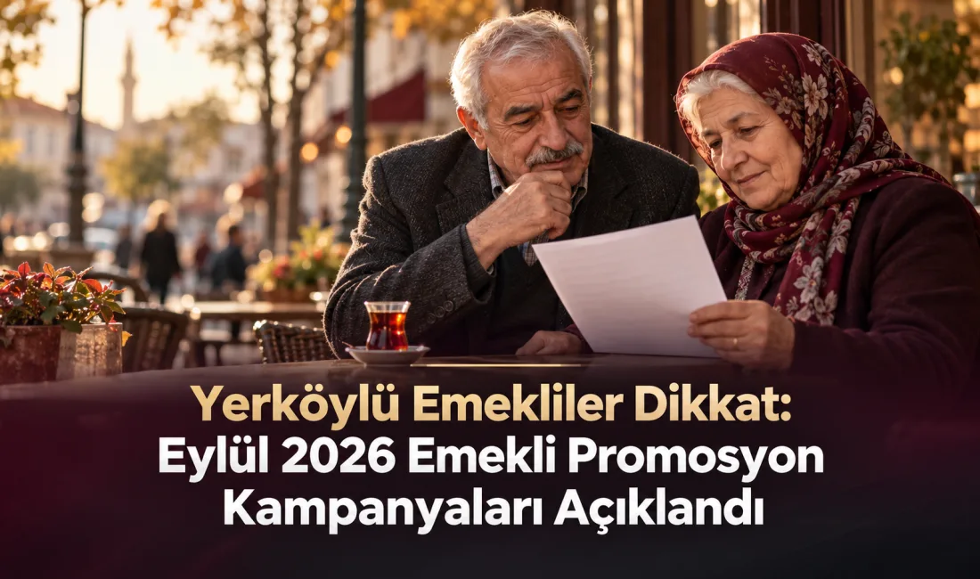 Eylül 2026’da emekli maaşını taşımak isteyenler için bankaların nakit promosyonları