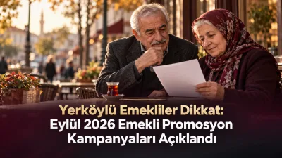 Eylül 2026’da emekli maaşını taşımak isteyenler için bankaların nakit promosyonları