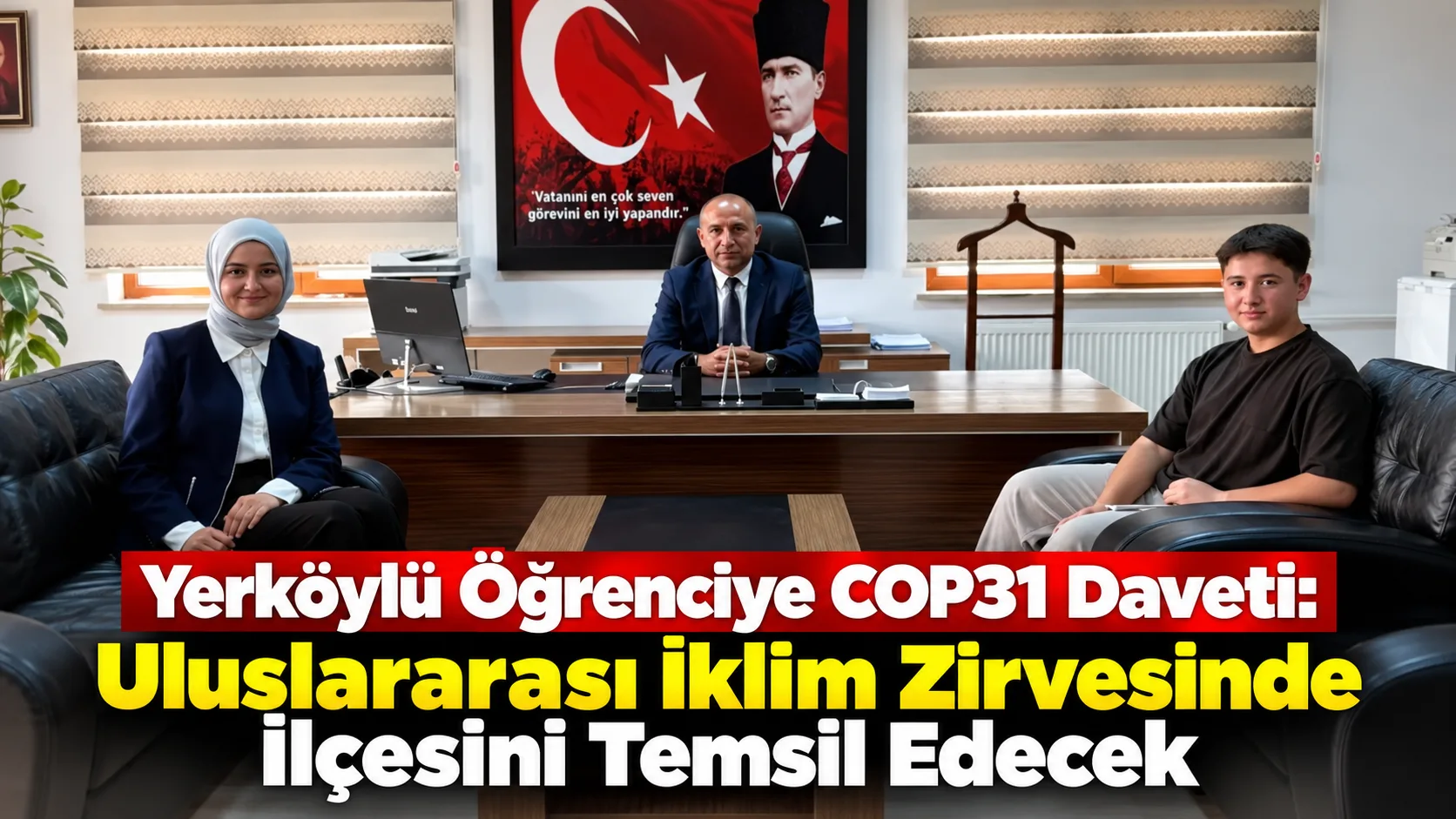Yerköy’de geliştirdiği projeyle COP31 kapsamındaki programa davet alan öğrenci Efendi