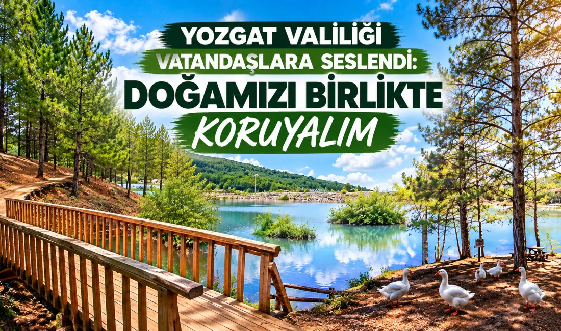 Yozgat Valiliği, park, bahçe ve piknik alanlarının temiz kullanılması konusunda