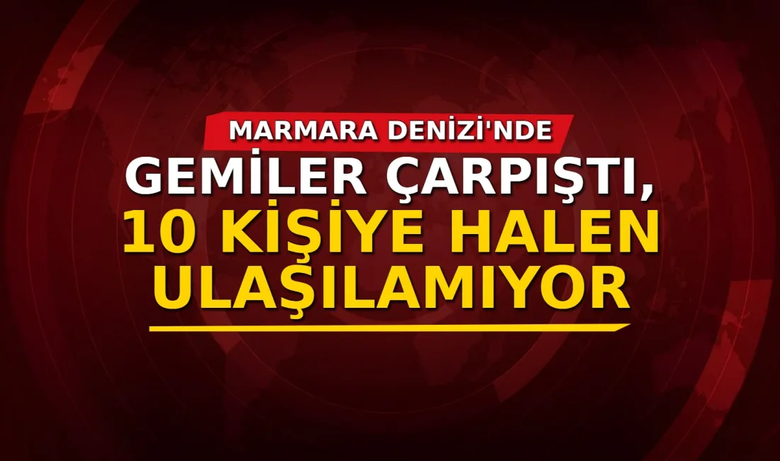 Marmara Denizi'nde çarpışan Türk bayraklı gemilerden TUĞBERK İMAMOĞLU ve gemideki