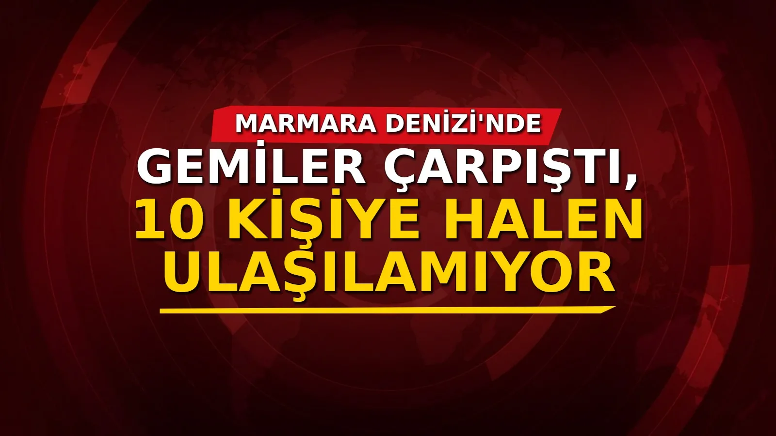 Marmara Denizi'nde çarpışan Türk bayraklı gemilerden TUĞBERK İMAMOĞLU ve gemideki