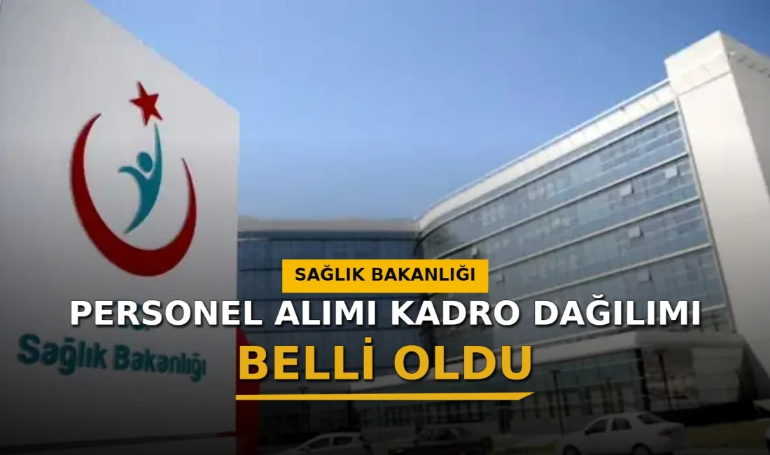 Sağlık Bakanlığı personel alımı kapsamında 2026 yılında istihdam edilecek 26