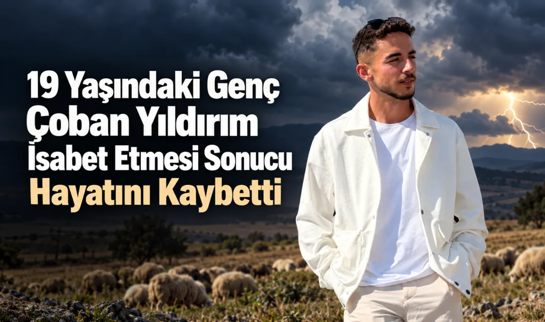 Köyü merasında koyunlarını otlatan 19 yaşındaki Kemal Can Gültekin, sağanak
