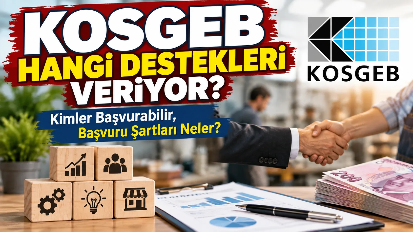 KOSGEB, iş kurmak isteyen ve mevcut işletmesini geliştirmeyi hedefleyen girişimciler