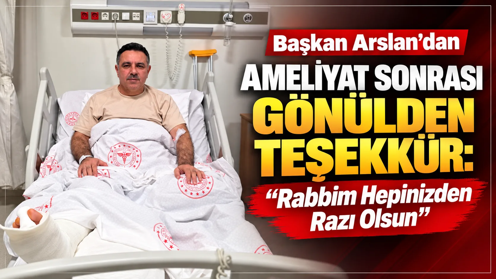 Yerköy Belediye Başkanı Av. Fatih Arslan, geçirdiği cerrahi operasyonun ardından