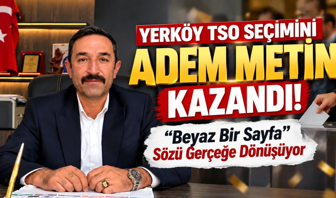 Yerköy Ticaret ve Sanayi Odası seçimlerinde merakla beklenen sonuç belli