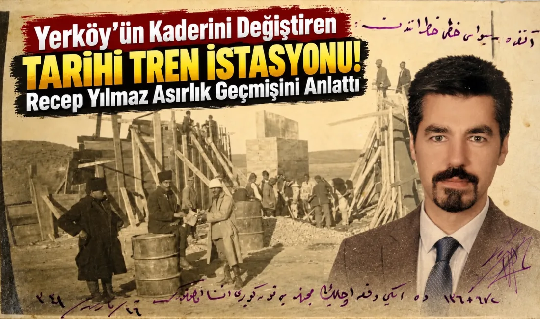 Yerköy’ün gelişmesinde ve 1945 yılında ilçe statüsü kazanmasında önemli rol