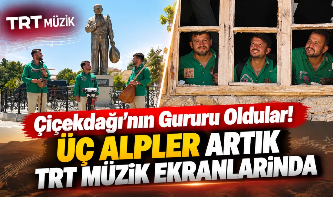 Kırşehir’in Çiçekdağı ilçesinde büyüyen ve memleketlerinin kültürünü türkülerle yaşatan Üç