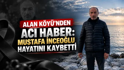 Alan köyü sakinlerinden Mustafa İnceoğlu hayatını kaybetti. Merhum İnceoğlu’nun cenazesi,