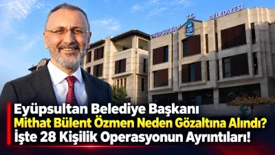 İstanbul'da Eyüpsultan Belediyesi'ne yönelik yürütülen soruşturmada önemli bir gelişme yaşandı.