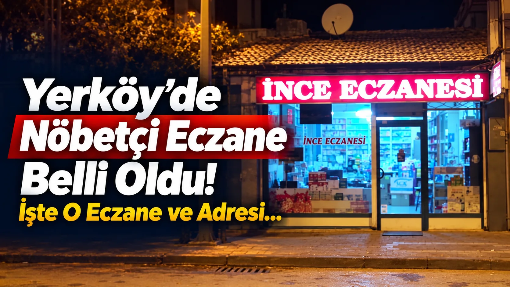 23 Ekim Cuma akşamından 24 Ekim Cumartesi sabahına kadar Yerköy’de