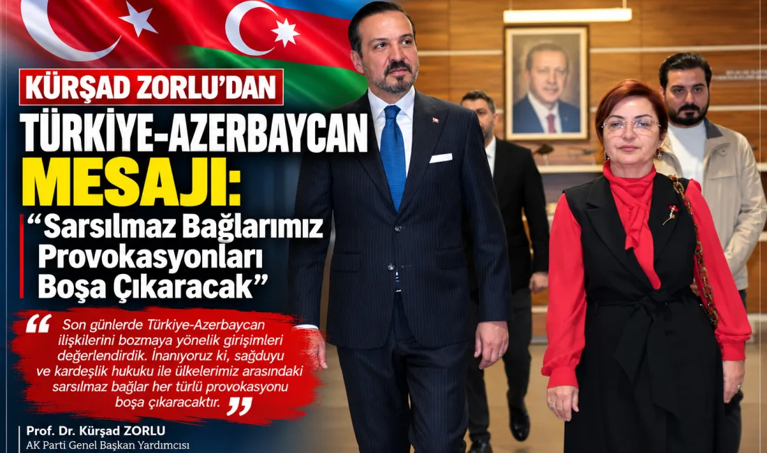 AK Parti Genel Başkan Yardımcısı ve Türk Devletleri ile İlişkiler