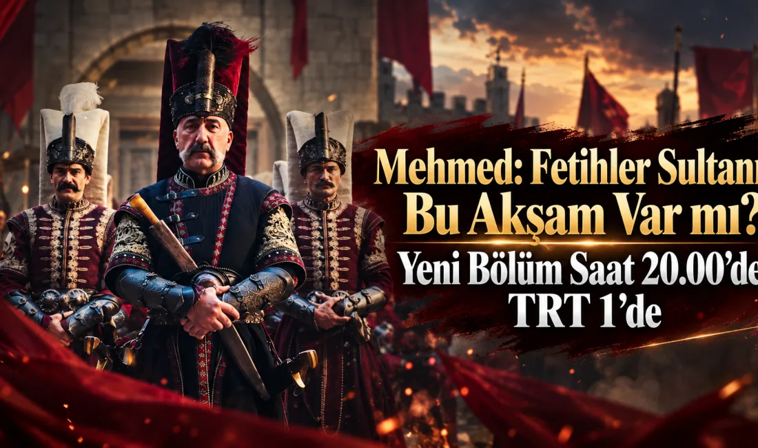 TRT 1’in tarih temalı yapımlarından “Mehmed: Fetihler Sultanı”, bu akşam