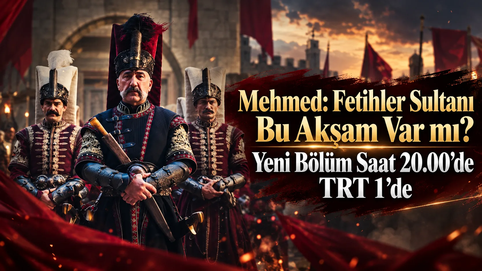 TRT 1’in tarih temalı yapımlarından “Mehmed: Fetihler Sultanı”, bu akşam
