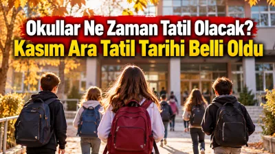 2026-2027 eğitim öğretim yılında öğrencilerin merakla beklediği ilk ara tatil