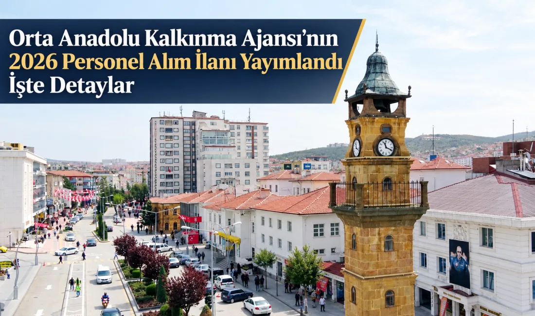 Orta Anadolu Kalkınma Ajansı Genel Sekreterliği, 2026 yılı personel alımı