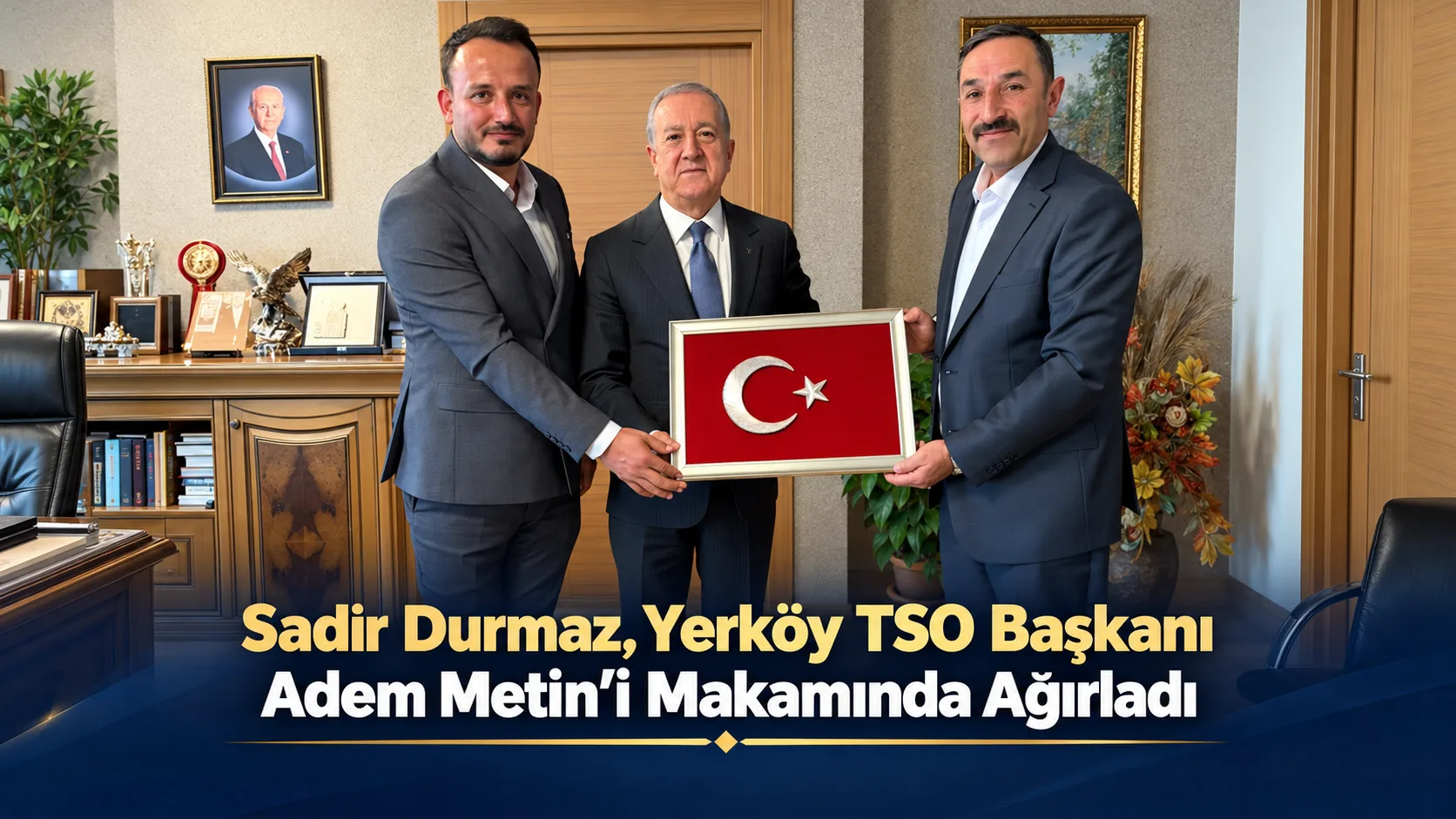 Yerköy Ticaret ve Sanayi Odası Başkanı Adem Metin, Meclis Üyesi