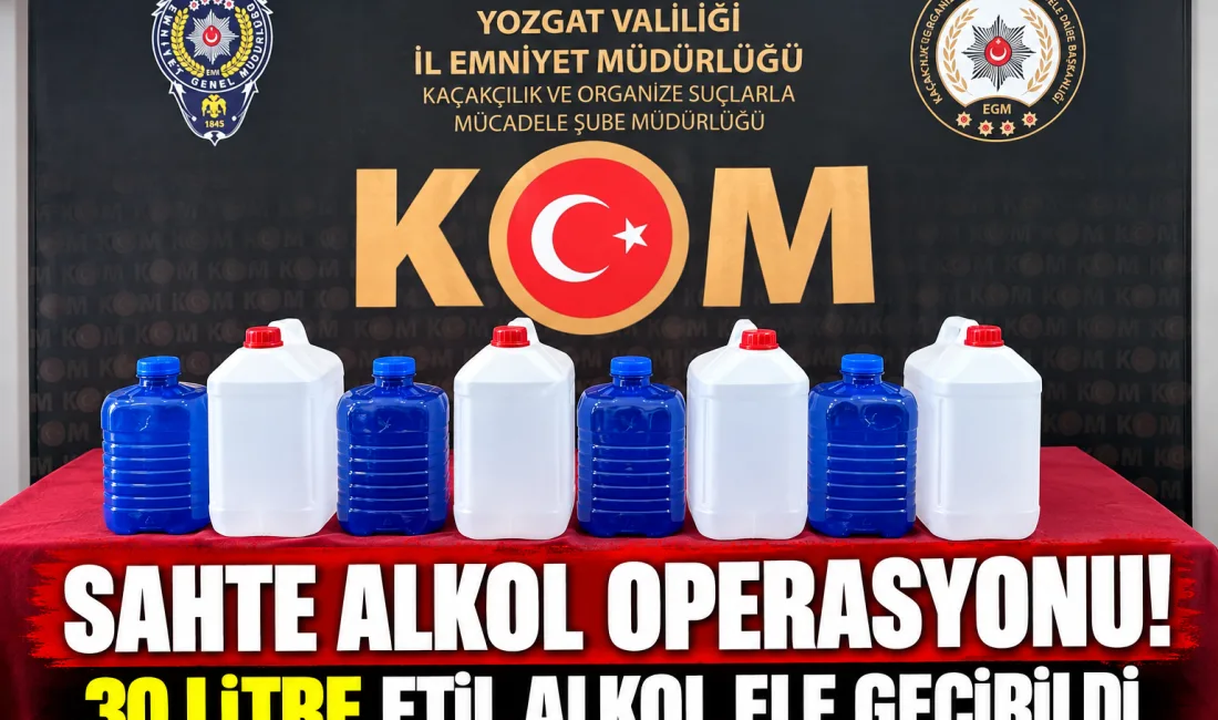 Kaçak ve sahte alkollü ürünlerle mücadele kapsamında gerçekleştirilen operasyonda 30