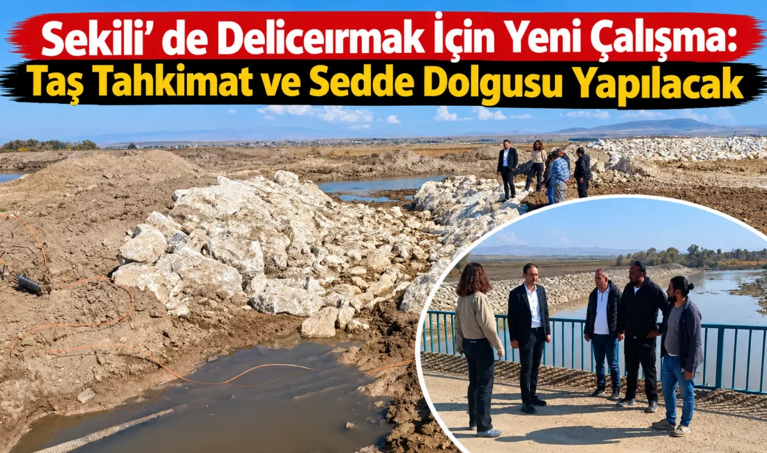 Sekili’de sulama ve taşkın risklerinin azaltılmasına yönelik yürütülecek çalışmalar öncesinde