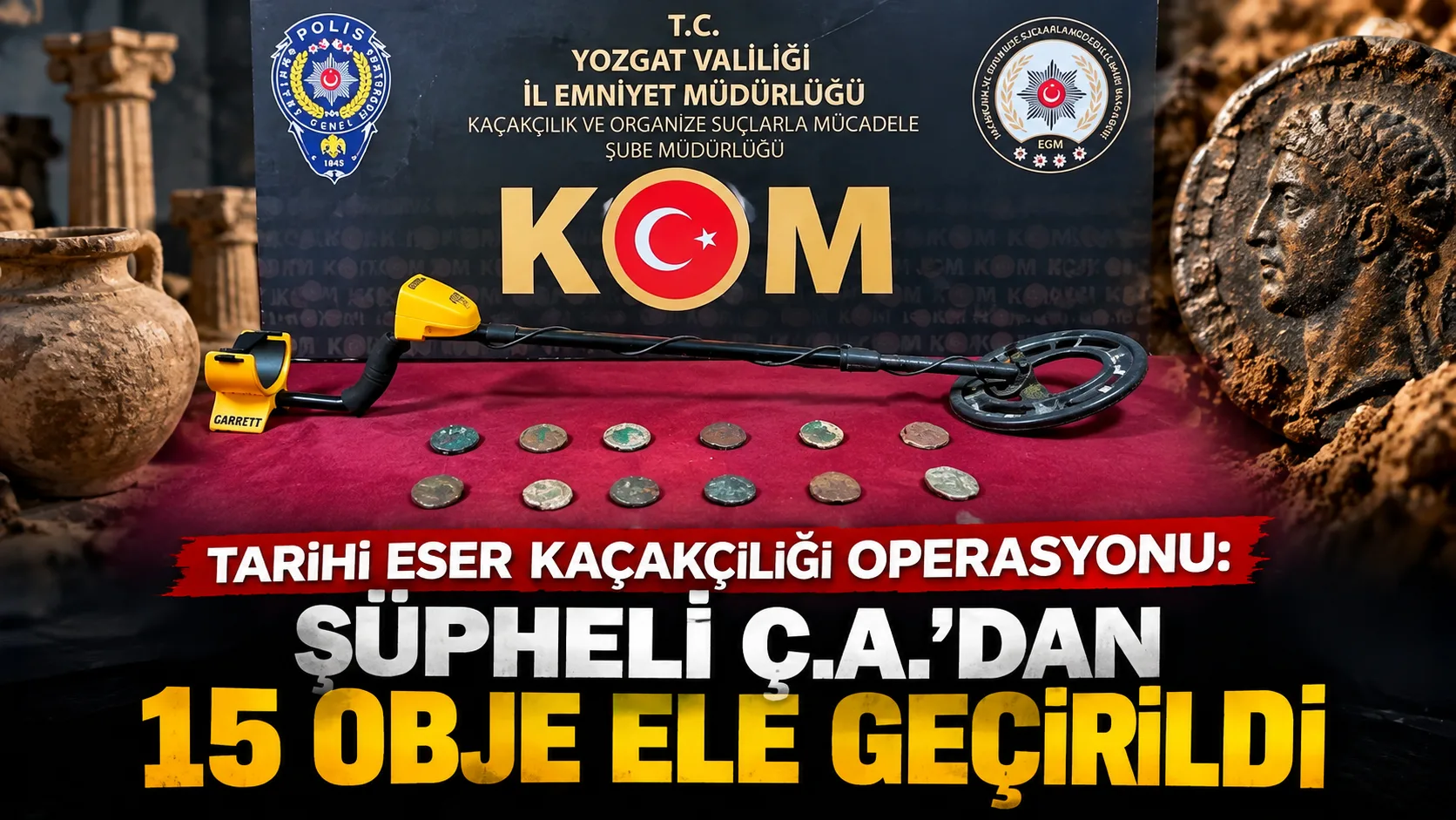 Kaçakçılık suçlarıyla mücadele kapsamında düzenlenen operasyonda, tarihi eser kaçakçılığı yaptığı