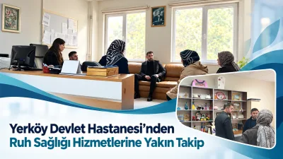 Yerköy Devlet Hastanesi Sağlık Bakım Hizmetleri Müdürü Samet Metin, hastaneye