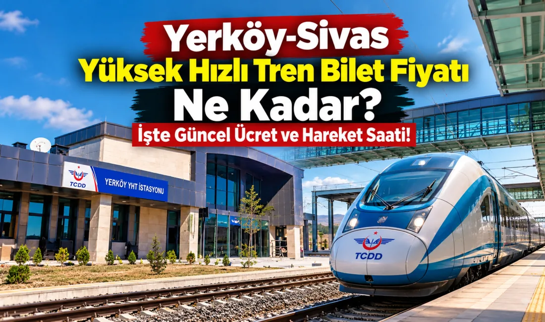 Yerköy’den Sivas’a yüksek hızlı trenle seyahat etmek isteyen vatandaşların merak