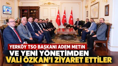 Yerköy Ticaret ve Sanayi Odası Başkanlığına seçilen Adem Metin, yeni