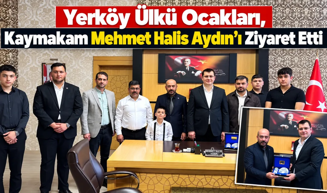 Ülkü Ocakları Yerköy İlçe Başkanlığı, Yerköy Kaymakamı Mehmet Halis Aydın’ı