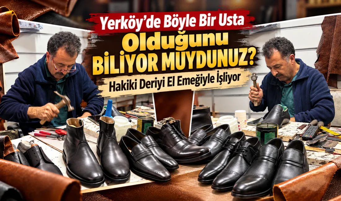 Yerköy’de Arda Kundura işletmecisi Ahmet Şahin, hakiki deriden ayakkabı, bot