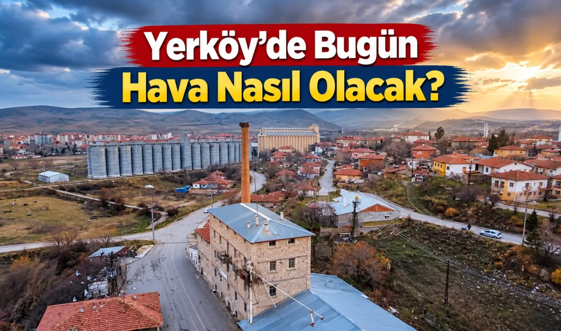 Yerköy’de dışarı çıkacak vatandaşları Genellikle açık bir hava bekliyor. En