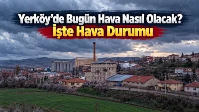 Yerköy’de 16 Ekim 2026 Cuma günü parçalı bulutlu bir havanın
