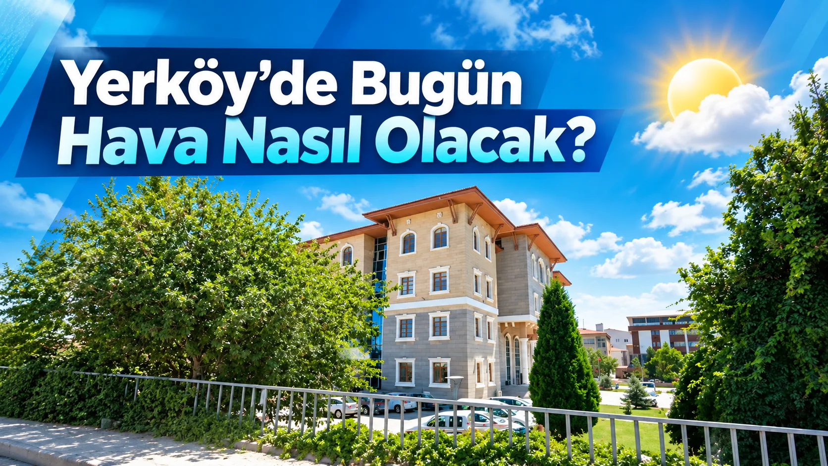 Yerköy’de 22 Ekim 2026 Perşembe günü açık ve yağışsız bir