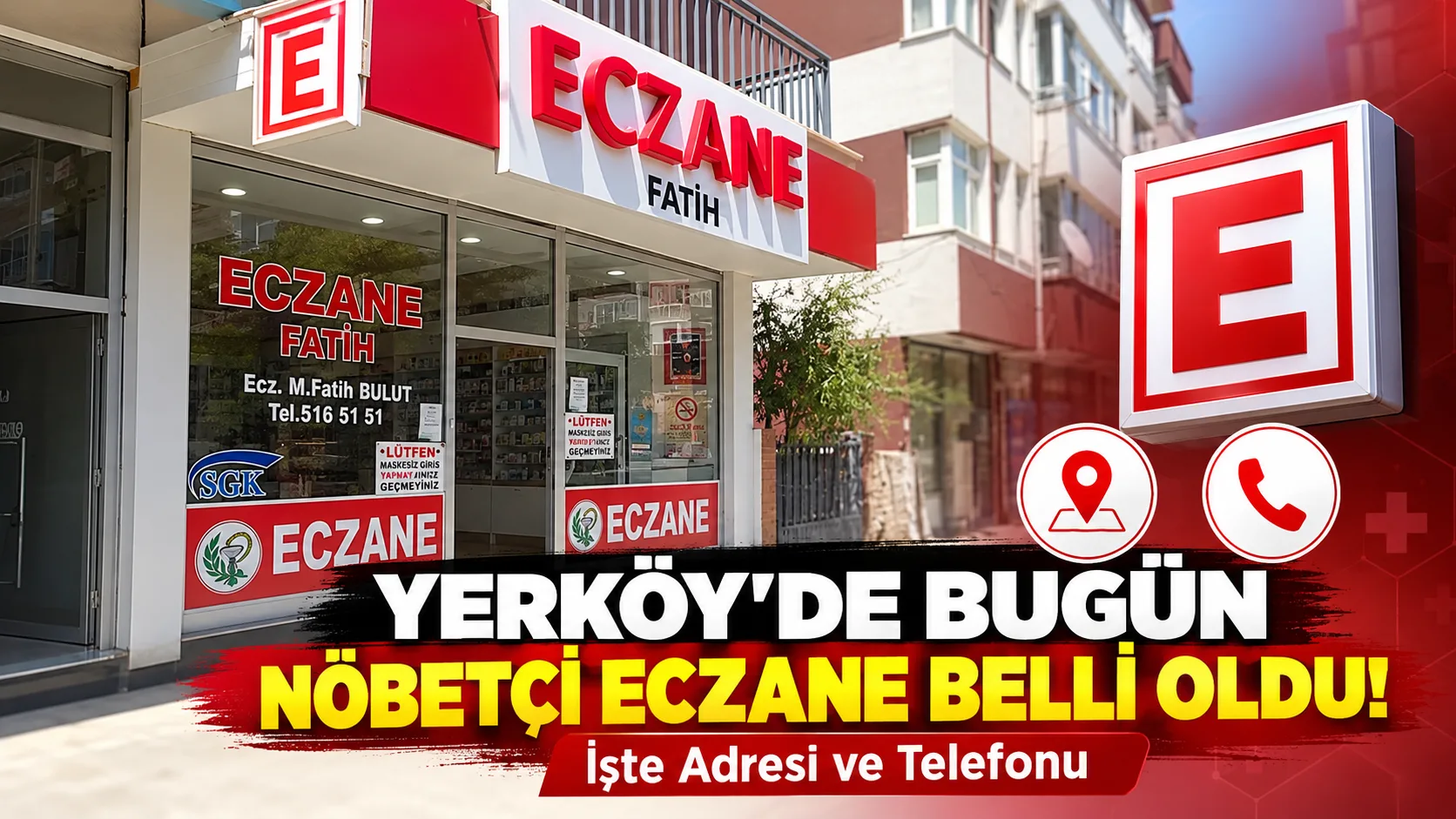 Yerköy’de 31 Ekim Cumartesi günü nöbetçi eczane olarak Fatih Eczanesi