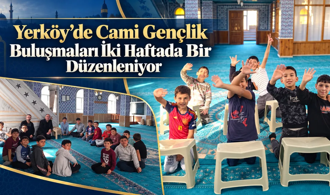 Yerköy İlçe Müftülüğü, gençlerin manevi gelişimlerini desteklemek ve camiyle bağlarını