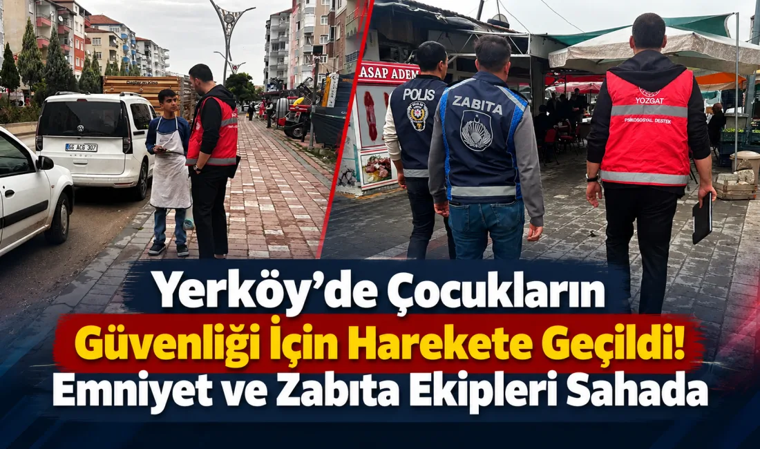 Yerköy’de çocukların sokakta karşılaşabilecekleri risklerden korunması amacıyla kapsamlı bir saha