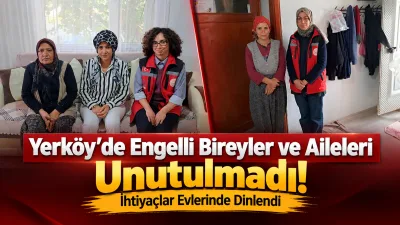 Yerköy Sosyal Hizmet Merkezi Müdürlüğü tarafından engelli bireyler ve ailelerine