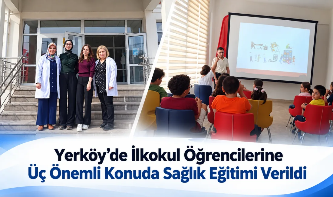 Yerköy’de Şehit Kamil Çelikkaya İlkokulu öğrencilerine yönelik düzenlenen farkındalık eğitiminde