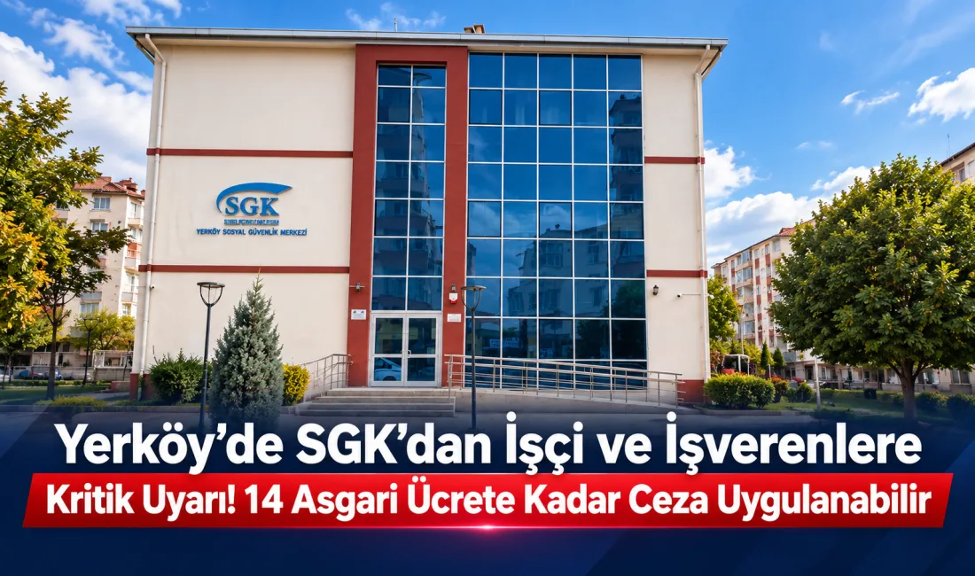 SGK Yerköy İlçe Müdürü Ömer Kaplan, kayıt dışı istihdamın çalışanlar
