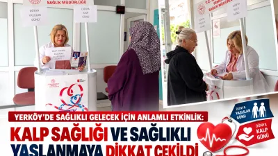 Yerköy’de Dünya Kalp Günü ve Dünya Yaşlılar Günü kapsamında vatandaşların