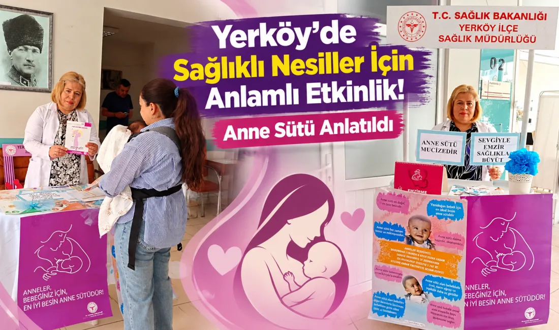 Yerköy İlçe Sağlık Müdürlüğü, anne sütünün bebeklerin sağlıklı büyümesi ve
