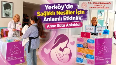 Yerköy İlçe Sağlık Müdürlüğü, anne sütünün bebeklerin sağlıklı büyümesi ve