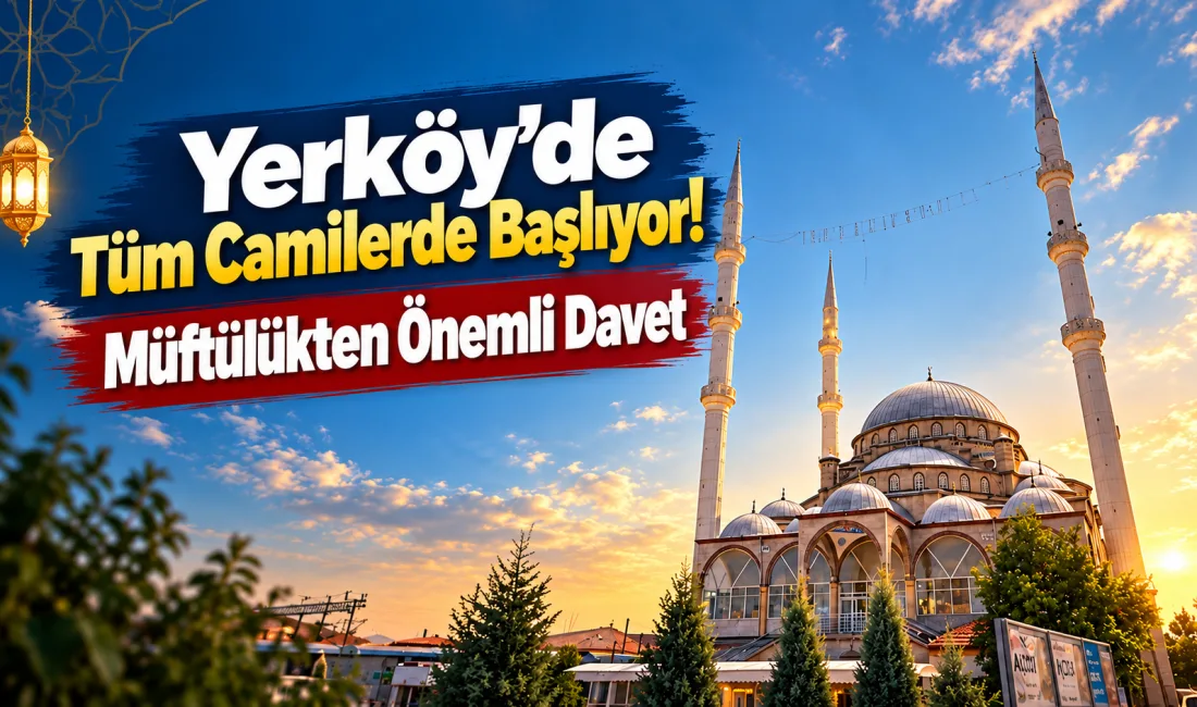 Yerköy İlçe Müftülüğü, her perşembe gecesi tüm camilerde Yâsîn-i Şerif,