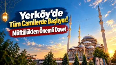 Yerköy İlçe Müftülüğü, her perşembe gecesi tüm camilerde Yâsîn-i Şerif,